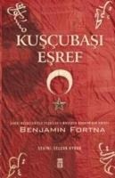 Kuscubasi Esref - Benjamin Fortna