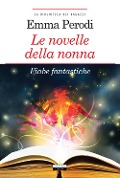 Cover-Bild zum Titel 'Le novelle della nonna. Fiabe fantastiche' von 'Emma Perodi'