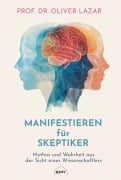 Cover-Bild zum Titel 'Manifestieren für Skeptiker' von 'Oliver Lazar'