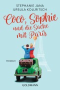 Cover-Bild zum Titel 'Coco, Sophie und die Sache mit Paris' von 'Stephanie Jana, Ursula Kollritsch'