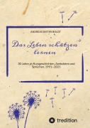 Cover-Bild zum Titel 'Das Leben schätzen lernen' von 'Andreas Dieter Boldt'