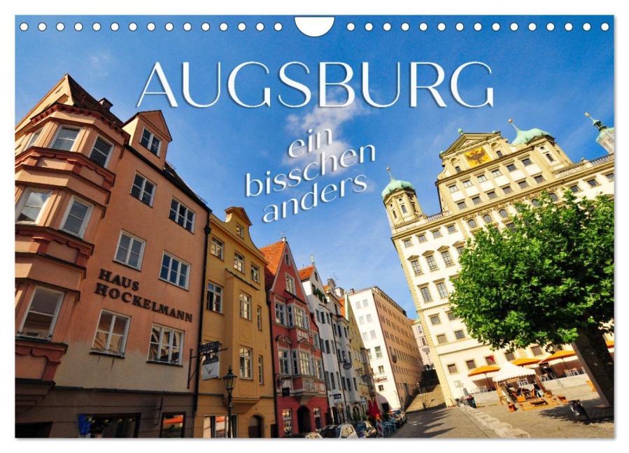 Augsburg - ein bisschen anders (Wandkalender 2026 DIN A4 quer), CALVENDO Monatskalender - Reinhold Ratzer