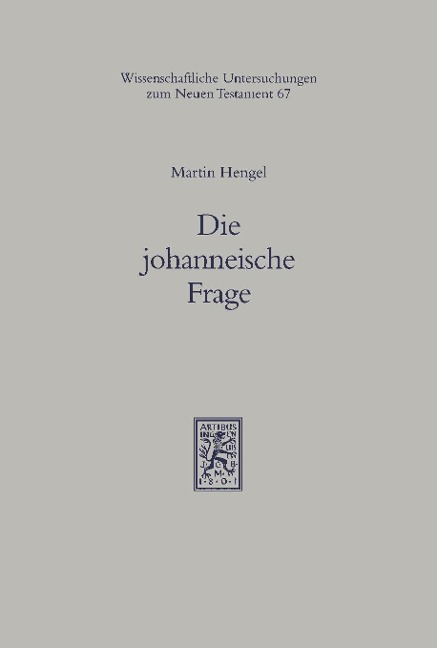 Die johanneische Frage - Martin Hengel
