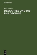 Cover-Bild zum Titel 'Descartes und die Philosophie' von 'Karl Jaspers'