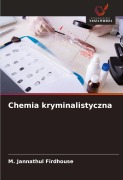 Cover-Bild zum Titel 'Chemia kryminalistyczna' von 'M. Jannathul Firdhouse'