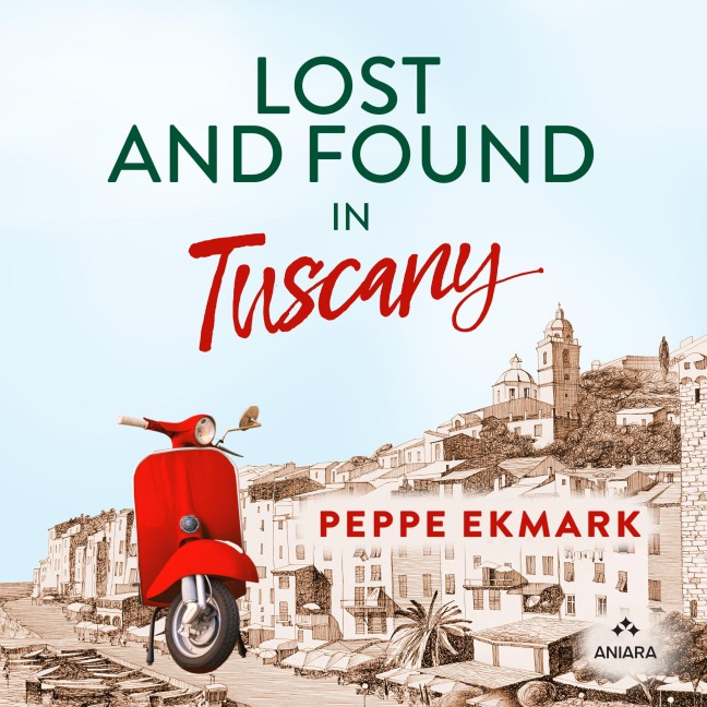 Lost and Found in Tuscany - Peppe Ekmark