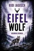 Cover-Bild zum Titel 'Eifelwolf' von 'Rudolf Jagusch'