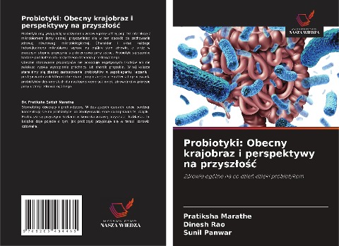 Probiotyki: Obecny krajobraz i perspektywy na przysz¿o¿¿ - Pratiksha Marathe, Dinesh Rao, Sunil Panwar