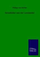 Reisebilder aus der Lombardei - Philipp von Körber