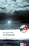 Cover-Bild zum Titel 'La Traversée' von 'Jean-Christophe Tixier'