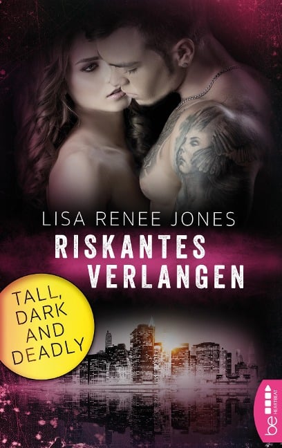 Tall, Dark and Deadly - Riskantes Verlangen - Lisa Renee Jones
