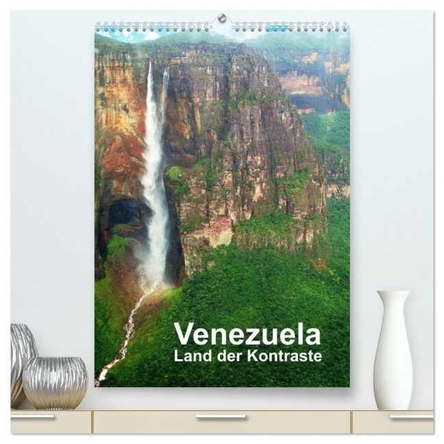 Venezuela - Land der Kontraste (hochwertiger Premium Wandkalender 2026 DIN A2 hoch), Kunstdruck in Hochglanz - Rudolf Blank