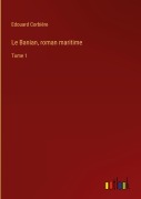 Cover-Bild zum Titel 'Le Banian, roman maritime' von 'Edouard Corbière'