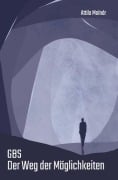 Cover-Bild zum Titel 'GBS Der Weg der Möglichkeiten' von 'Attila Molnár'