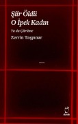 Cover-Bild zum Titel 'Siir Öldü O Ipek Kadin Ya da Cürüme' von 'Zerrin Taspinar'