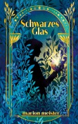 Cover-Bild zum Titel 'Schwarzes Glas' von 'Marion Meister'