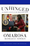 Cover-Bild zum Titel 'Unhinged' von 'Omarosa Manigault Newman'