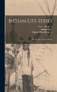 Indian Life Series: The Indians in Winter Camp - Thelma Shaw, Edwin Willard Deming