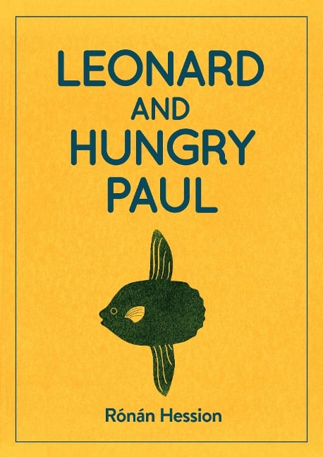 LEONARD AND HUNGRY PAUL - Ronan Hession