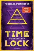 Cover-Bild zum Titel 'Timelock, Band 1 - Zeitrebellen' von 'Michael Peinkofer'