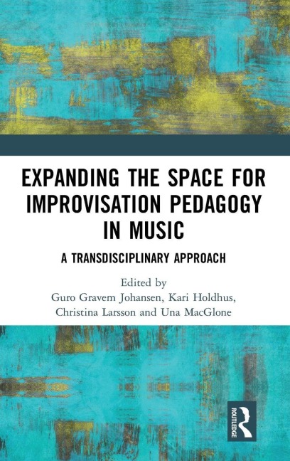 Expanding the Space for Improvisation Pedagogy in Music - 