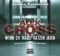 Wenn die Mäuse Katzen jagen - James Patterson
