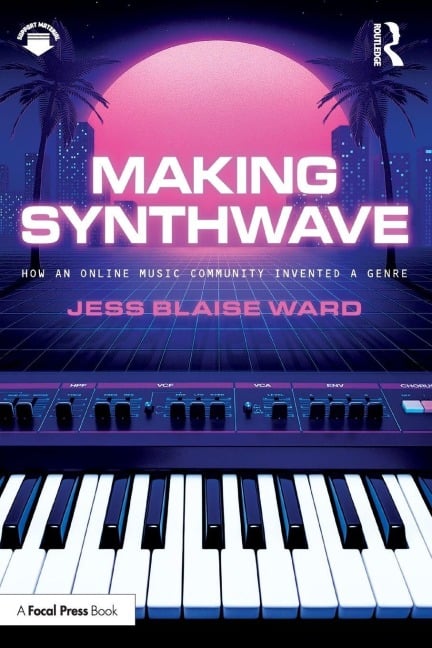 Making Synthwave - Jess Blaise Ward