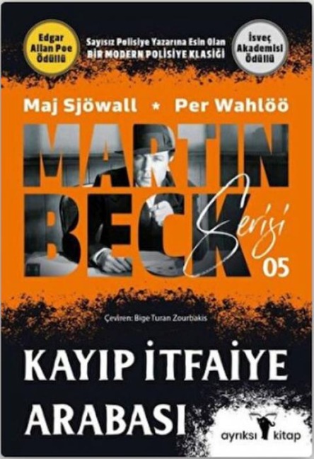 Martin Beck Serisi 5 - Kayip Itfaiye Arabasi - Maj Sjöwall, Per Wahlöö