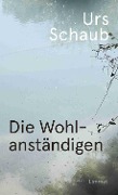Cover-Bild zum Titel 'Die Wohlanständigen' von 'Urs Schaub'