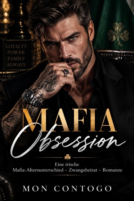 MAFIA OBSESSION: Eine irische Mafia-Altersunterschied  Zwangsheirat  Romanze - Mon Contogo