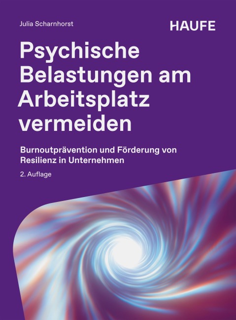 Psychische Belastungen am Arbeitsplatz vermeiden - Julia Scharnhorst