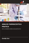 Cover-Bild zum Titel 'ANALISI FARMACEUTICA PRATICA' von 'Sandip Sen'
