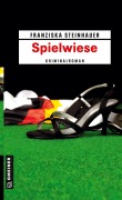 Cover-Bild zum Titel 'Spielwiese' von 'Franziska Steinhauer'