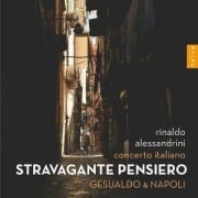 Cover-Bild zum Titel 'Stravagante Pensiero. Gesualdo & Napoli' von 'Rinaldo/Concerto Italiano Alessandrini'