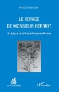 Cover-Bild zum Titel 'Le voyage de Monsieur Herriot' von 'Iryna Dmytrychyn'