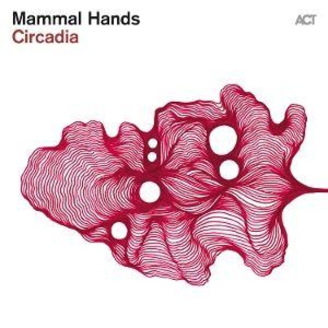 Circadia (Digipak) - Mammal Hands