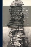 Een Klein Woordenboek Der Hollandsche, Engelsche En Javaansche Talen: A Vocabulary Of The Dutch, English, And Javanese Languages - Gottlob Bruckner