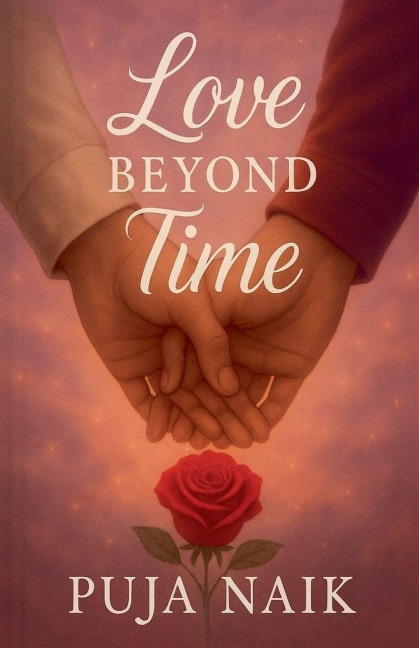 Love Beyond TimeLove Beyond Time - Puja Naik