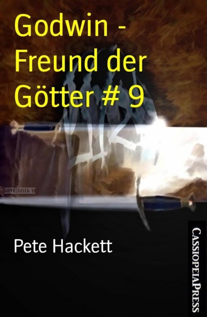 Godwin - Freund der Götter # 9 - Pete Hackett