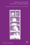 Cover-Bild zum Titel 'Liberating Hellenism from the Ottoman Empire' von 'Kenneth A. Loparo'