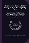 Cover-Bild zum Titel 'Biography of the Rev. Robert Finley, D. D., of Basking Ridge N. J.' von 'Isaac Brown'