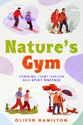Nature's Gym - Oliver Hamilton