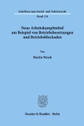 Cover-Bild zum Titel 'Neue Arbeitskampfmittel am Beispiel von Betriebsbesetzungen und Betriebsblockaden.' von 'Martin Wesch'