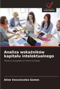 Cover-Bild zum Titel 'Analiza wska¿ników kapita¿u intelektualnego' von 'Aline Vasconcelos Gomes'