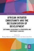 Cover-Bild zum Titel 'African Initiated Christianity and the Decolonisation of Development' von ''