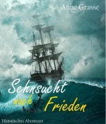 Sehnsucht nach Frieden - Anne Grasse