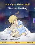 Schlaf gut, kleiner Wolf - Sl¿p wel, Wulfling (Deutsch - Altenglisch) - Ulrich Renz