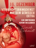 Cover-Bild zum Titel '16. Dezember: Weihnachtsbringdienst mit dem gewissen Extra - ein erotischer Adventskalender' von 'Sarah Schmidt'