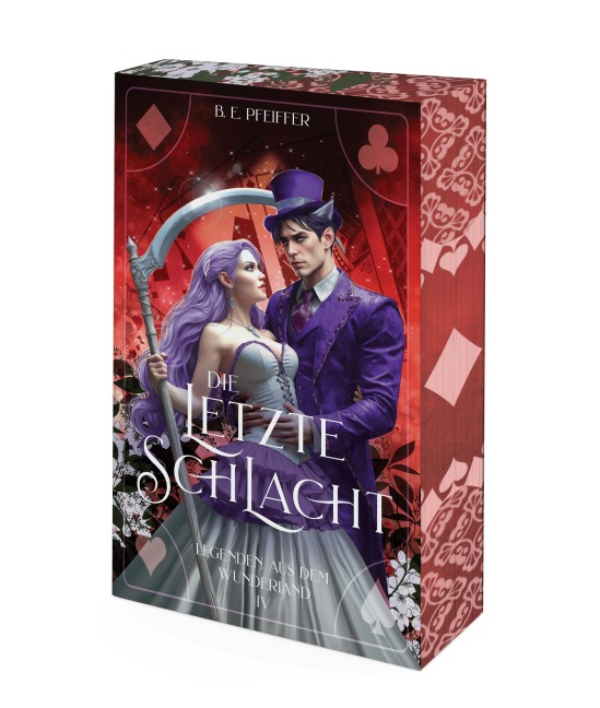 Legenden aus dem Wunderland - Die letzte Schlacht - B. E. Pfeiffer