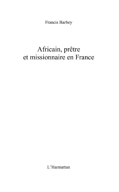 Africain, pretre et missionnaire France - Hugues Mouckaga